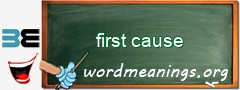 WordMeaning blackboard for first cause